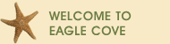 Welcome to Eagle Cove